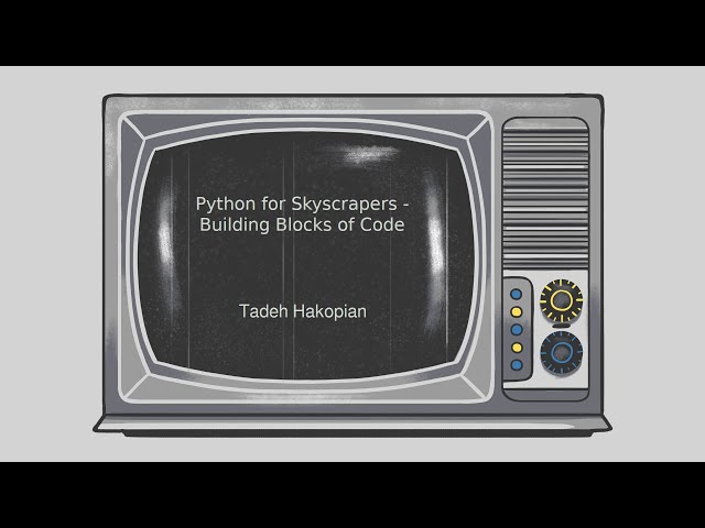 Python for Skyscrapers - Building Blocks of Code