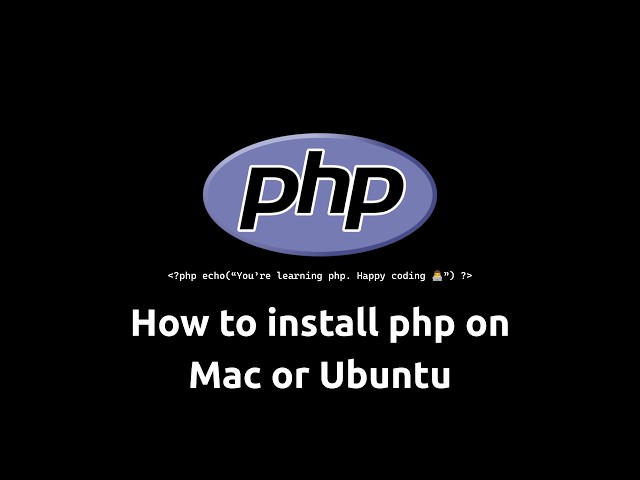 រៀន​ php - How to install php on Mac or ubuntu - #phpkhmer