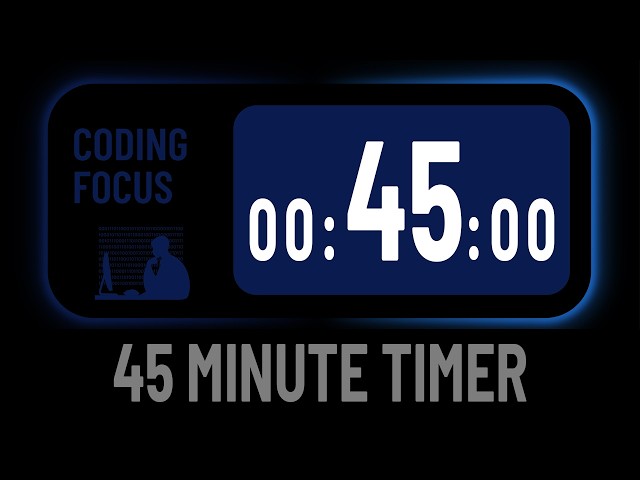 Minimalist Silent 45 Minute Countdown Timer For Coding Focus Study