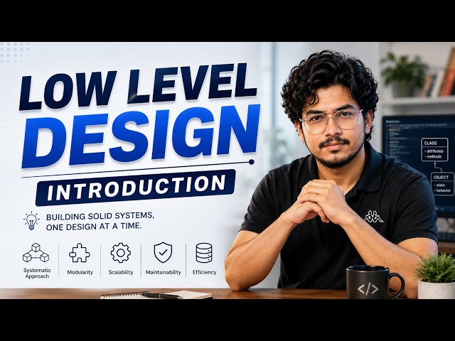 Low Level Design | DAY-2 | Foundation