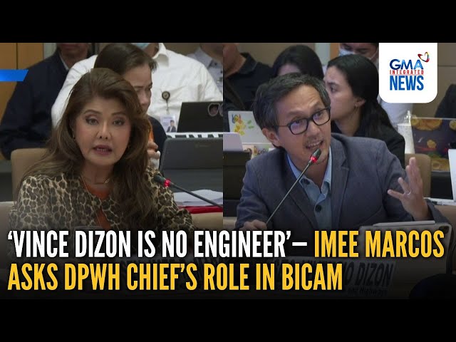 ‘Vince Dizon is no engineer’— Imee Marcos asks DPWH chief’s role in Bicam | GMA Integrated News
