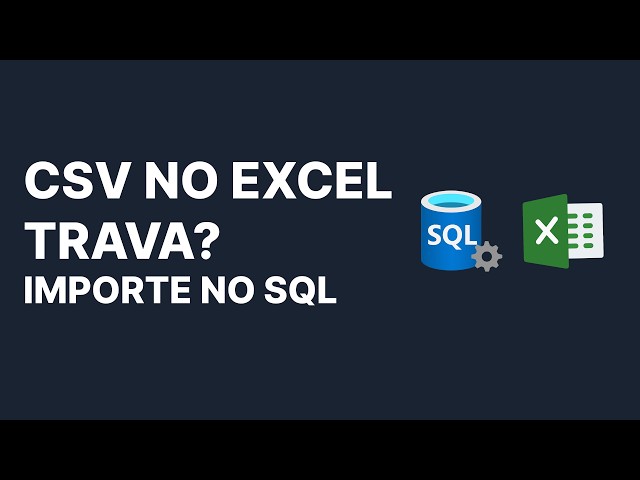 [006] Importar CSV no SQL Server sem copiar no Excel | BULK INSERT passo a passo