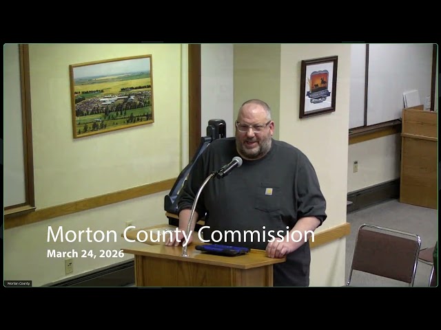 Morton County Commission 2026-03-24