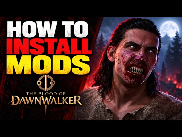 How To Mod The Blood of Dawnwalker | EASY Step by Step Mod Install Guide