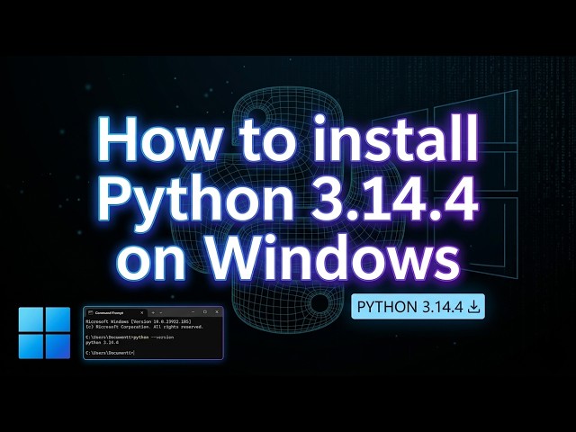 How to install Python 3.14.4 on windows