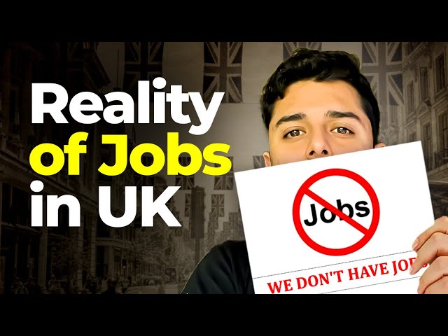 GROUND REALITY - Should you Study in UK? JOBS MARKET