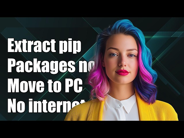 How do you extract packages installed by pip and import onto another computer with no internet?