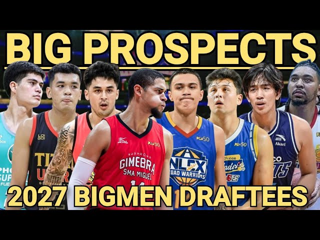 ROOKIE DRAFT 2027 BIGMEN PROSPECTS
