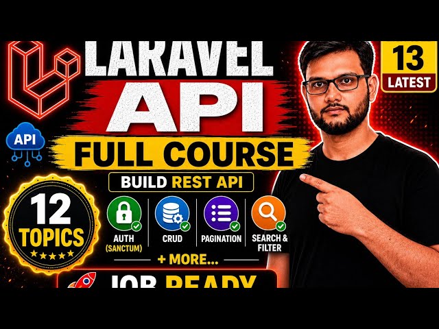 Laravel 13 REST API Full Course | Authentication, CRUD, Pagination & Search (Beginner to Advanced)