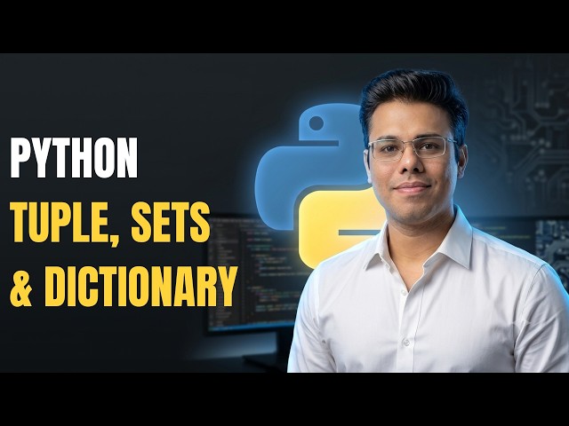 Python Mastery #12 | Python Tuples, Sets & Dictionaries Explained | Choose the Right Collection ☕