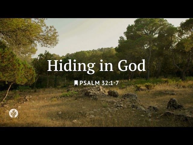 Hiding In God | Our Daily Bread | Daily Devotional