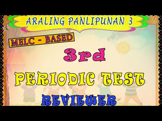 ARALING PANLIPUNAN 3 - THIRD PERIODIC TEST (NCR MELC-BASED)
