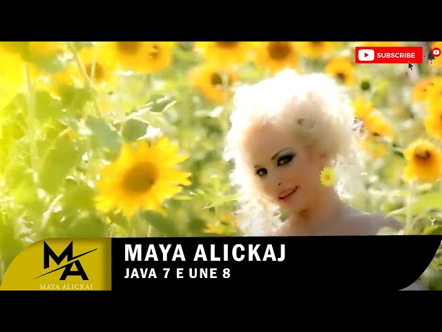 Maya Alickaj - JAVA 7 E UNE 8  Official Video