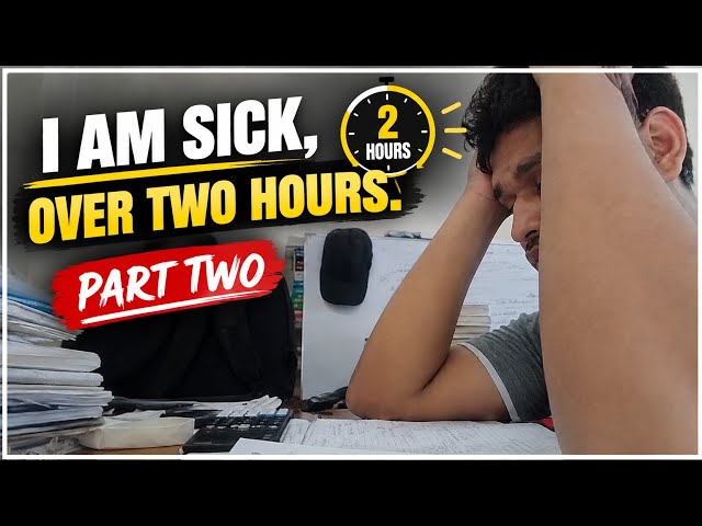 I AM SICK, BUT I STUDIED FOR OVER 2 HOURS | Study With Me | Part 2