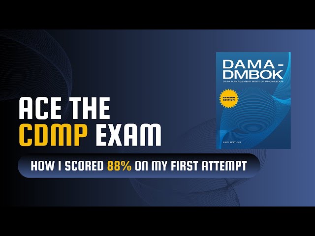 Ace the Certified Data Management Professional (CDMP) Fundamentals Exam | Tips & Tricks