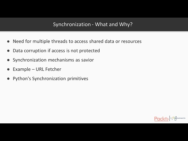 Concurrent Programming in Python: Synchronization in Python| packtpub.com