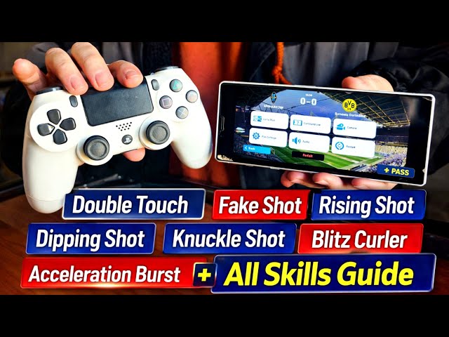 eFootball Mobile Controller Tutorial | Double Touch, Acceleration burst, Blitz curler & more