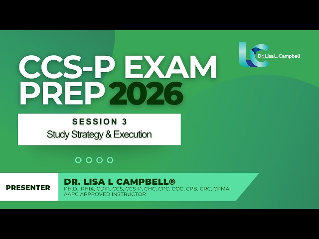CCS-P Exam Prep | Session 3: Study Strategy & Execution