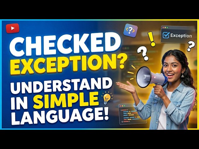 Checked Exception Explained in 10 Minutes | Checked Exception with Examples