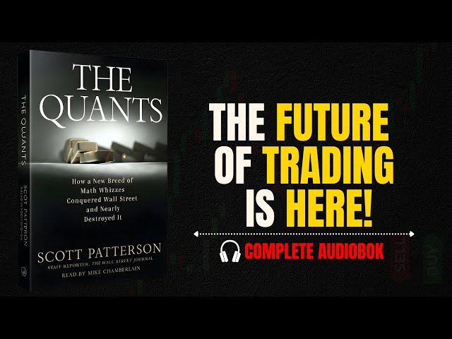 Inside the World of Algorithmic Trading | The Quants Full Audiobook Summary