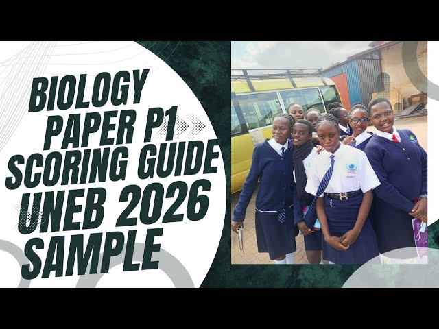 Uneb Biology scoring guide for the sample paper 1  uace 2026