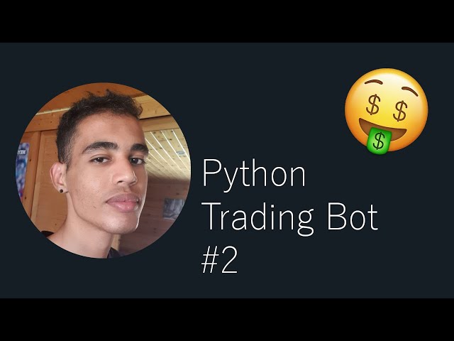PYTHON TRADING BOT #2 - BOT design