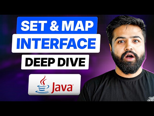Set & Map Interface in Java | Internal Working of HashMap, HashSet & TreeMap | Java Full Course #33