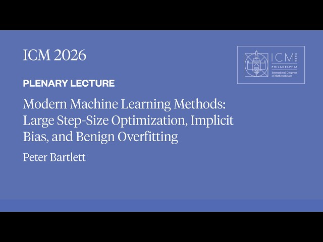 ICM 2026 Plenary Lecture - Peter Bartlett