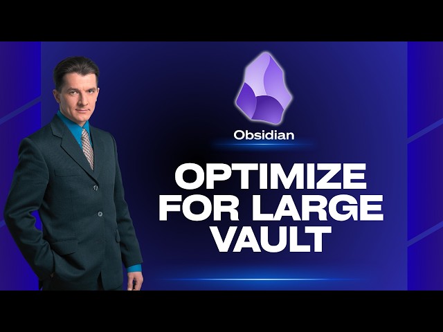How to Optimize Obsidian for Large Vaults | Tutorial 2026