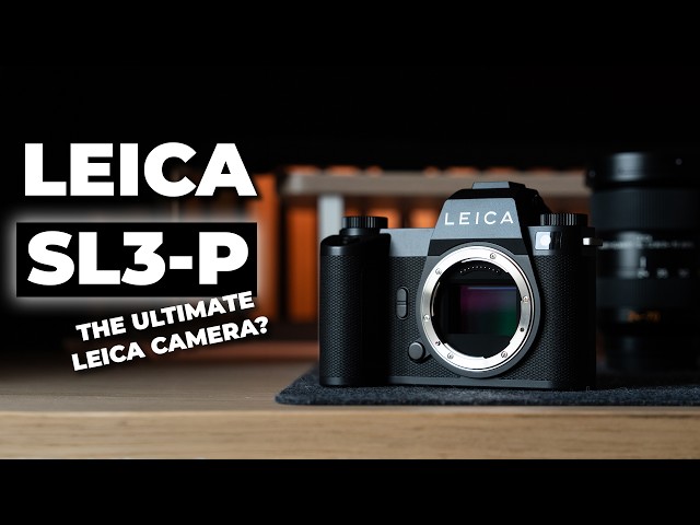 Leica SL3-P Hands On Review | Is This THE BEST Leica Camera?