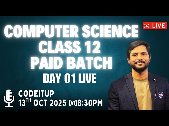 First Day Live | CS Class 12 Batch (Python + MySQL + Networking) | CBSE 2025