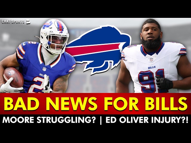 The Buffalo Bills Just Got BAD NEWS Ft. Ed Oliver Injury & D.J. Moore Struggles