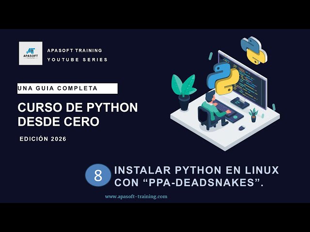 08-Python Course from Scratch- Install and use Python with the deadsnake PPA on Ubuntu