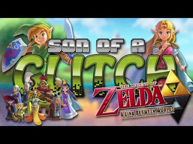 The Legend of Zelda: A Link Between Worlds Glitches - Son of a Glitch - Episode 71