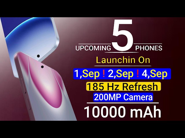 Top 5 UpComing Phone launching On 1,2,4 September 2026 ! Best 5G Mobile 2026
