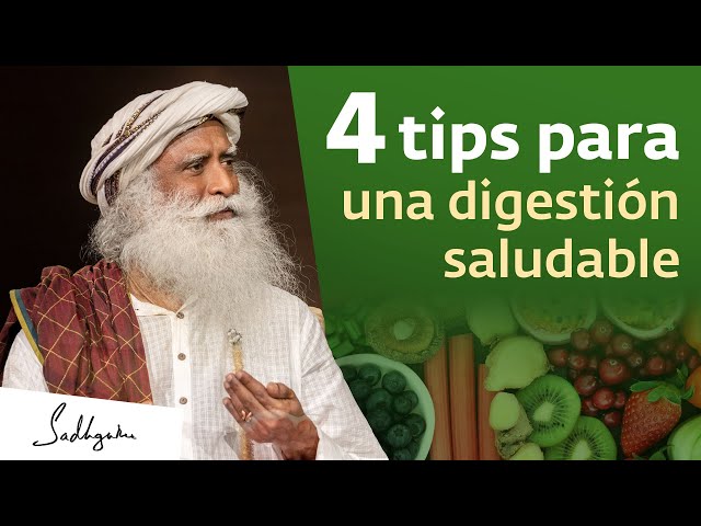 4 tips sobre comida y digestión para una vida saludable | Sadhguru