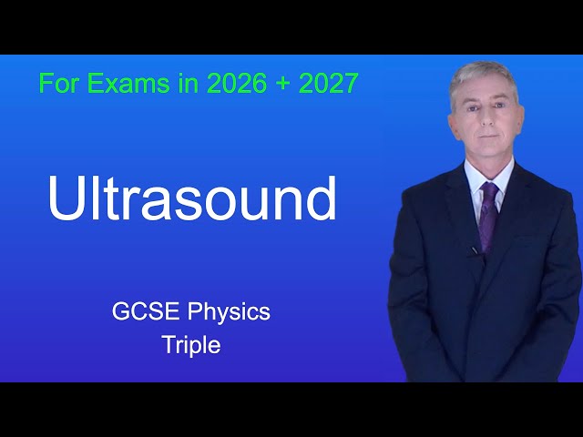 GCSE Physics Revision "Ultrasound" (Triple)
