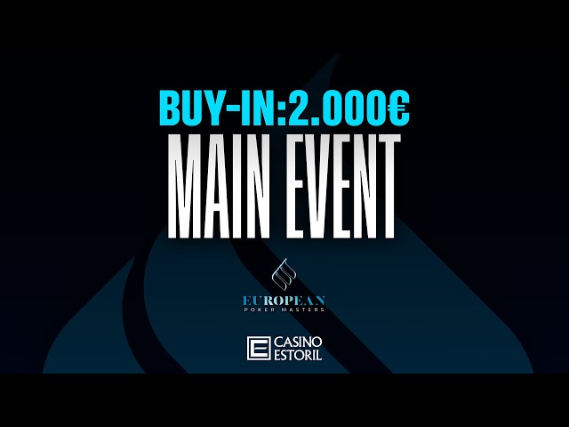 EPM | MAIN EVENT BUY-IN 2.000€