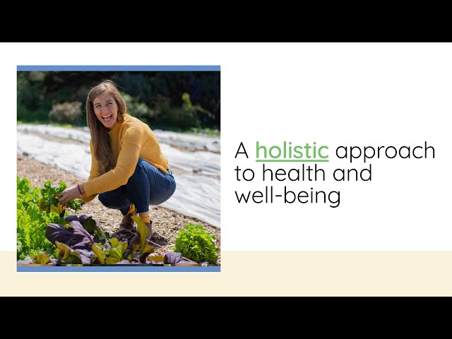 A holistic approach to health and well-being