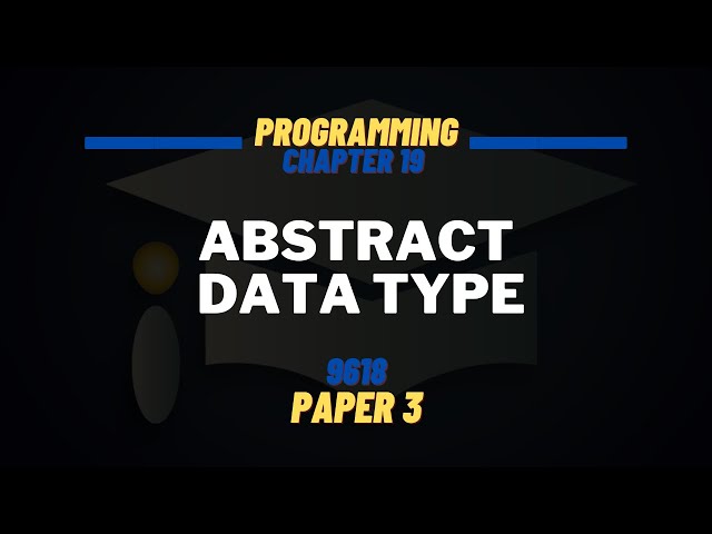 Abstract Data Type | Linked List | Lecture 1 | 9618 | Computer Science P3
