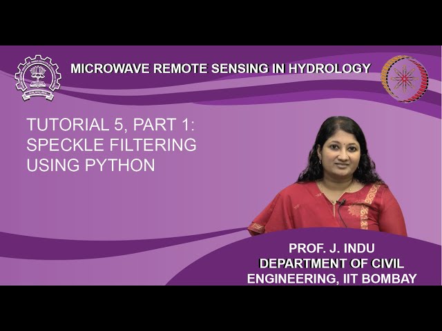 Tutorial 05 Part 01: Speckle Filtering Using Python