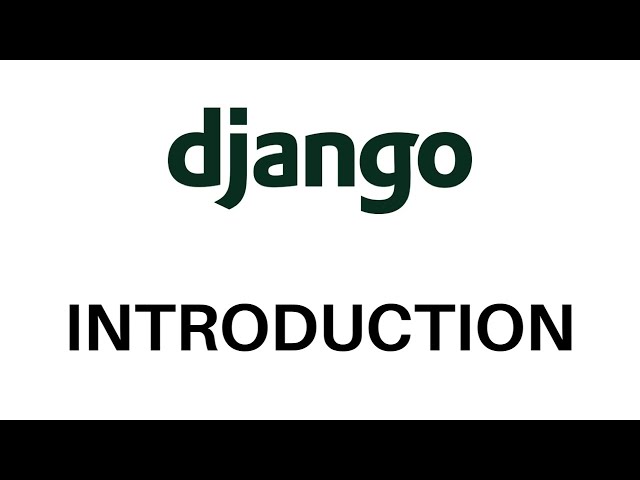 Introduction to Django Tutorial - Web Development with Python for Beginners | MLittleProgramming