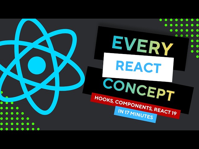 Every React Concept in One Video | 65+ concepts in 17 min | Hooks,  Server Components & React 19