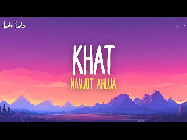 Navjot Ahuja - Khat (Lyrics) | Tere liye mandir jaaun Tere naam ka dia jalaaun