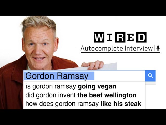 Gordon Ramsay Answers The Web's Most Searched Questions | WIRED