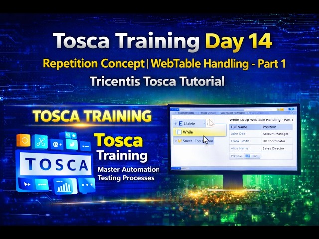 Tosca Training Day 14 | Repetition Concept | WebTable Handling – Part 1 | While Loop Example