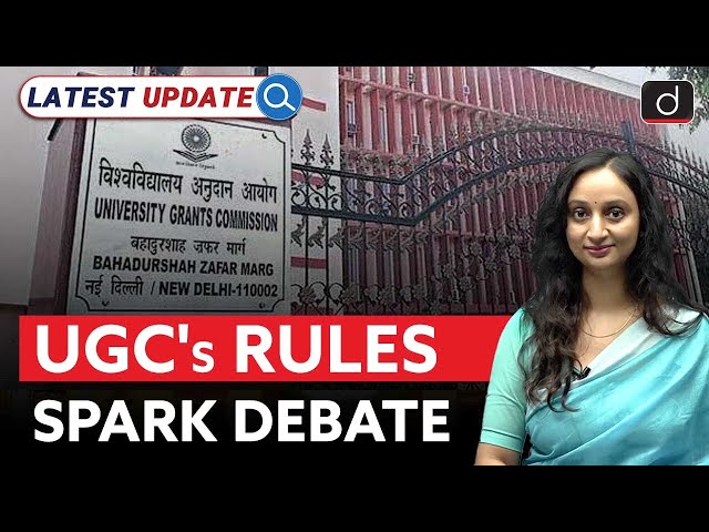 UGC’s New Regulations | A Step Toward Equality or Division? | Latest Update | Drishti IAS English