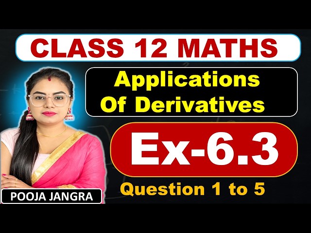 Class 12 maths Ex-6.3 Q 1 to Q5 | Applications of Derivative | Class 12 Math NCERT CBSE 2026-27