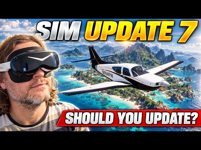 MSFS 2024 Sim Update 7 Beta - DON'T ''Update'' YET..