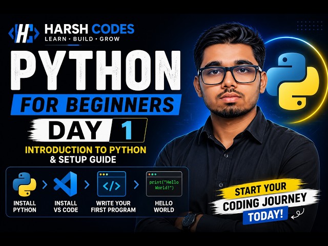 Python Tutorial for Beginners | Day 1 | Introduction to Python & Installation | Harsh Codes